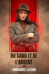 Du sang et de l'argent
