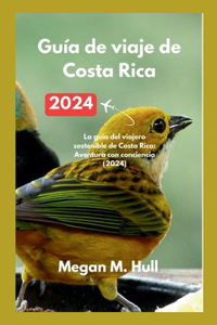 Guía de viaje de Costa Rica 2024