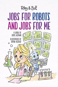 Jobs For Robots And Jobs For Me