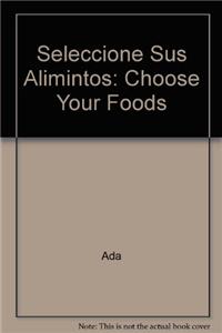 Seleccione Sus Alimintos