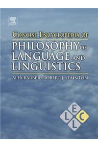 Concise Encyclopedia of Philosophy of Language and Linguistics