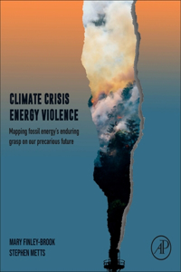 Climate Crisis Energy Violence