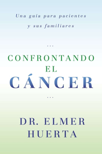 Confrontando El Cancer