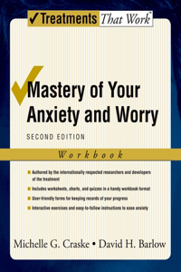 Mastery of Your Anxiety and Worry (Workbook)