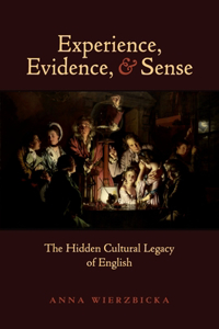 Experience, Evidence, and Sense