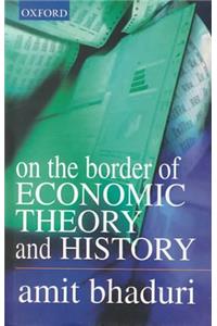 On the Border of Economic Theory and History