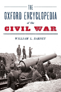 Oxford Encyclopedia of the Civil War