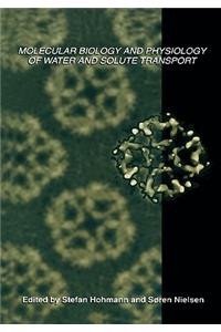 Molecular Biology and Physiology of Water and Solute Transport