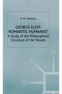 George Eliot: Romantic Humanist