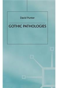 Gothic Pathologies