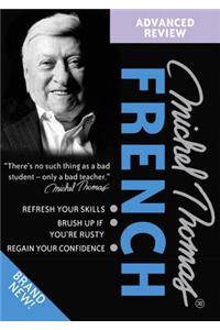 Michel Thomas Advanced Review Course: French