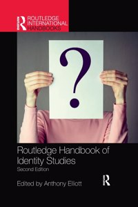 Routledge Handbook of Identity Studies