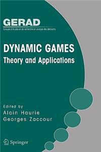 Dynamic Games: Theory and Applications