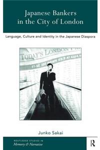 Japanese Bankers in the City of London