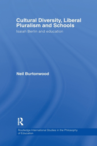 Cultural Diversity, Liberal Pluralism and Schools