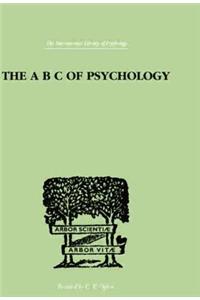 The A B C Of Psychology