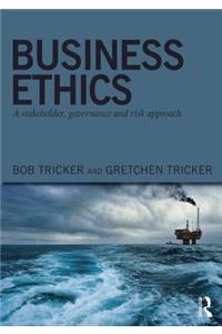 Business Ethics: A stakeholder, governance and risk approach
