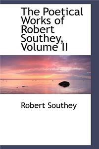 The Poetical Works of Robert Southey, Volume II