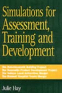 Simulations for Assessment, Training and Development
