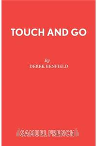 Touch and Go