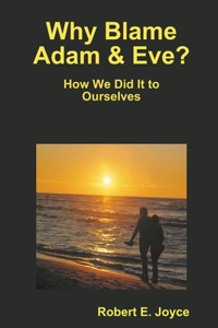 Why Blame Adam and Eve?