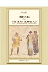 Sources of the Western Tradition: Volume 1: From Ancient Times to the Enlightenment, Brief Edition