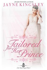 Tailored For Her Prince