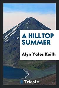 A Hilltop Summer