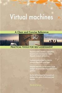 Virtual machines A Clear and Concise Reference