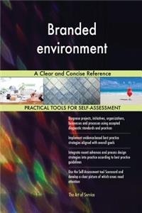 Branded environment A Clear and Concise Reference
