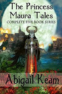 Princess Maura Tales: Complete 5-Book Fantasy Series (Wall of Doom, Wall of Peril, Wall of Glory, Wall of Conquest, and Wall of Victory)