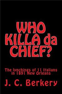 'WHO KILLA da CHIEF?