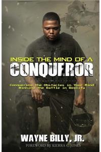 Inside the Mind of a Conqueror