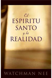 El Espiritu Santo y la Realidad