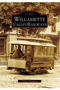 Willamette Valley Railways
