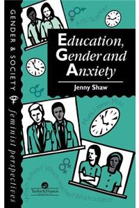 Education, Gender and Anxiety