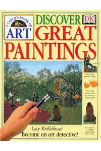 Discover Great Paintings (A child's book of art)