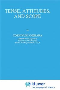 Tense, Attitudes, and Scope