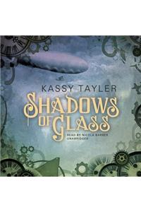 Shadows of Glass Lib/E