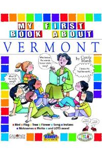 My First Book about Vermont!