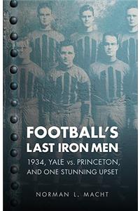 Football's Last Iron Men