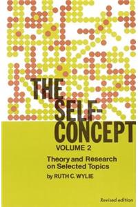 The Self-Concept: Revised Edition, Volume 2, Theory and Research on Selected Topics