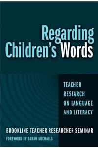 Regarding Children's Words