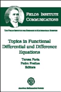 Topics in Functional Differential and Difference Equations