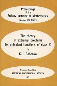 The Theory of Extremal Problems for Univalent Functions of Class S