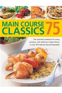 75 Main Course Classics