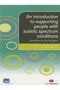 An introduction to supporting people with autistic spectrum conditions