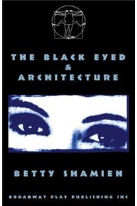 The Black Eyed & Architecture