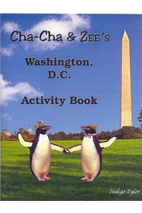 Cha-Cha & Zee's Washington, D.C. Activity Book