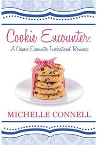 Cookie Encounter: A Chance Encounter Inspirational Romance